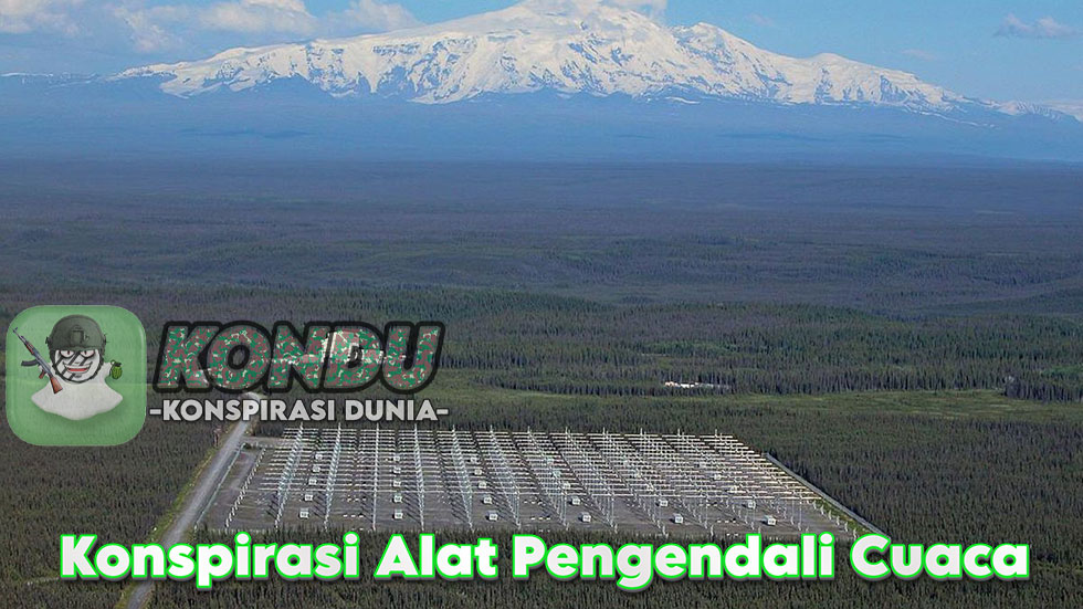 Konspirasi Alat Pengendali Cuaca HAARP Punya Amerika