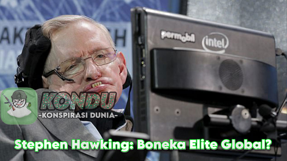 Konspirasi Stephen Hawking: Boneka Elite Global?