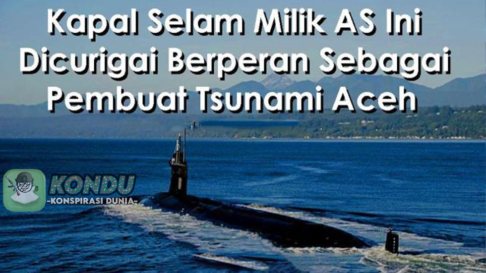 Konspirasi Tsunami Aceh Merupakan Percobaan Senjata Dari AS