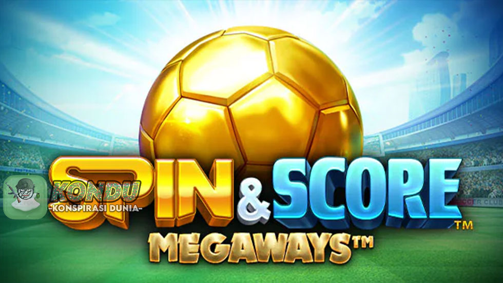 Panduan Bermain Spin & Score Megaways: Peluang Tak Terbatas!