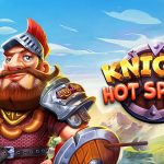 Knight Hot Spotz: Slot Online Jackpot Progresif Menggiurkan